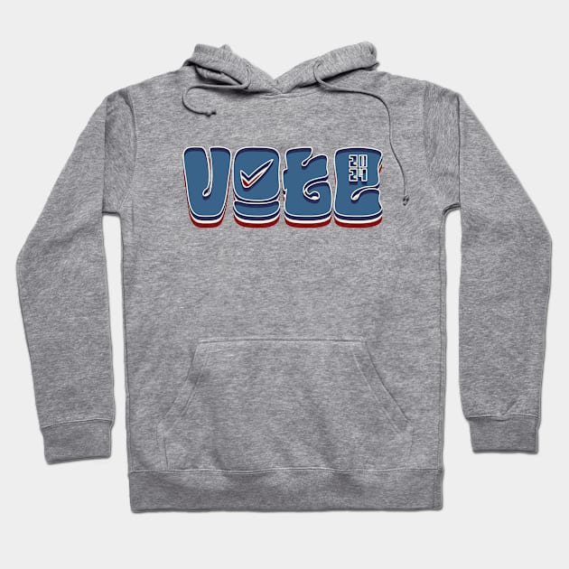 Retro Vote - 2024 Elections Hoodie by Whimsical Thinker